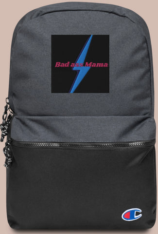 “Bad ass Mama” Embroidered Champion Backpack