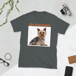 “My Therapist” Short-Sleeve Unisex T-Shirt