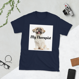 “My Therapist” Short-Sleeve Unisex T-Shirt