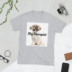 “My Therapist” Short-Sleeve Unisex T-Shirt