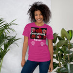 “Everything Is Roses” Short-Sleeve Unisex T-Shirt