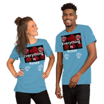 “Everything Is Roses” Short-Sleeve Unisex T-Shirt
