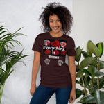 “Everything Is Roses” Short-Sleeve Unisex T-Shirt